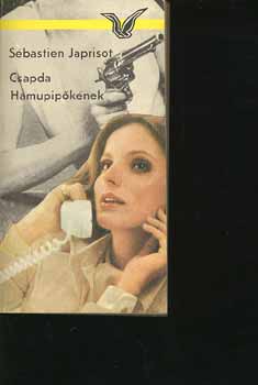 S�bastian Japrisot - Csapda Hamupip�k�nek