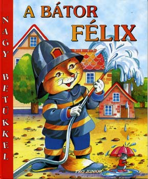 Juh�sz Magda - A b�tor F�lix