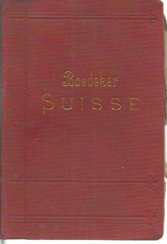 Baedeker Karl - Baedekers Suisse