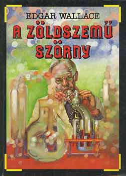 Edgar Wallace - A z�ldszem� sz�rny