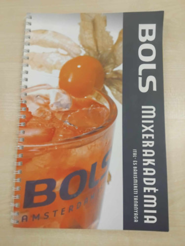 Bolsi Mixerakadémia ital- és bárismereti tananyaga