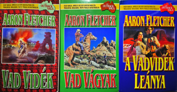 Aaron Fletcher - Outback Saga I-III.: Vad vidk + Vad vgyak + A vadvidk lenya