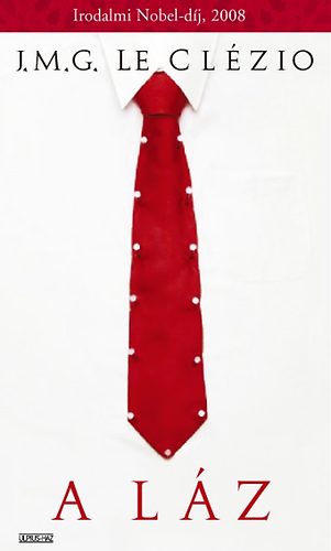 Jean-Marie Gustave Le Cl�zio - A l�z - Irodalmi Nobel-d�j 2008!