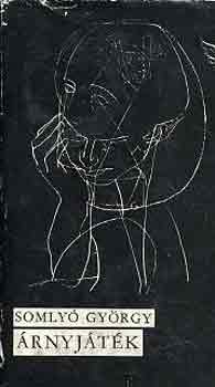 Somly� Gy�rgy - �rnyj�t�k