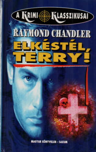 Raymond Chandler - Elkstl, Terry!