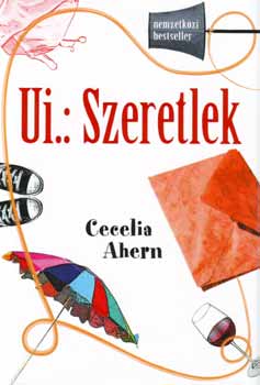 Cecelia Ahern - Ui.: Szeretlek