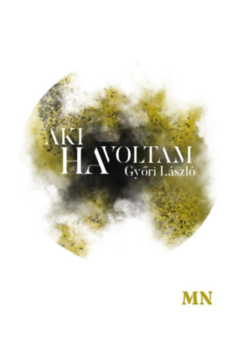 Gyri Lszl - Aki ha voltam