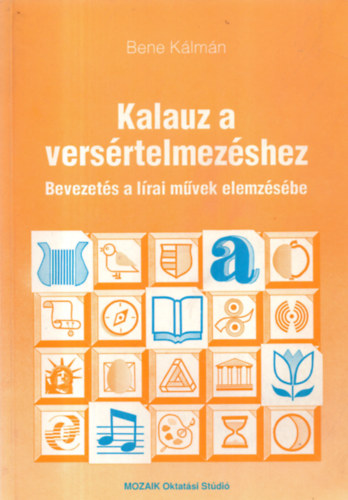 Bene Kálmán - Kalauz a versértelmezéshez