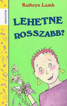 Kathryn LAmb - Lehetne rosszabb?