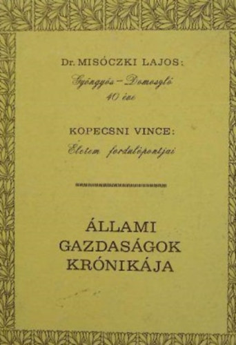 Dr. Mis�czki Lajos - Gy�ngy�s-Domoszl� 40 �ve (1949-1989)