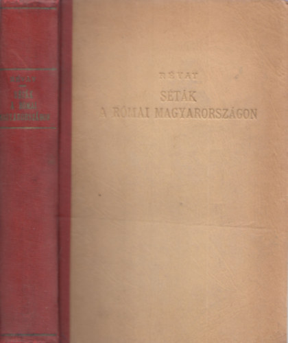 Révay József - Séták a római Magyarországon (I.kiadás)