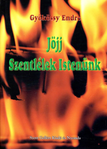 Dr. Gykssy Endre - Jjj szentllek Istennk