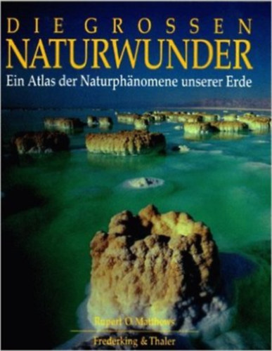Rupert Matthews - Die Grossen Naturwunder