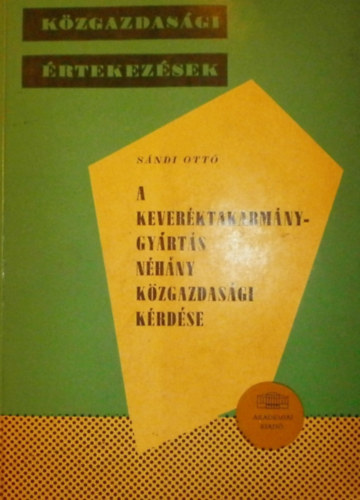 A keverktakarmnygyrts nhny kzgazdasgi krdse
