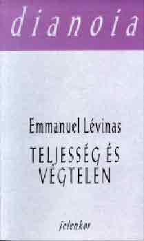 Emmanuel Lévinas - Teljesség és végtelen