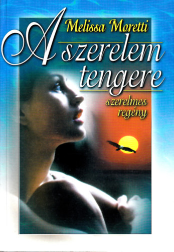 Melissa Moretti - A szerelem tengere