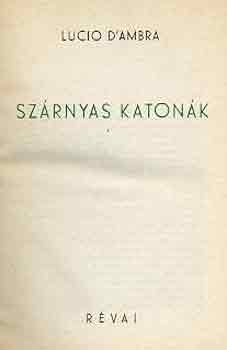 Lucio D'Ambra - Sz�rnyas katon�k