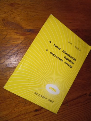 Jáki László - A hazai filmoktatás fejlődése a negyvenes évekig