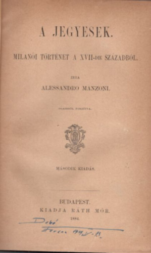 Alessandro Manzoni - A jegyesek - Milanói történet a XVII-dik századból (1884)