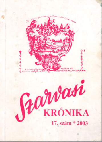Dr. Dr. Kutas Ferenc, Dr. Marjai Gyula B�z�s L�szl� - Szarvasi Kr�nika 17. sz�m 2003