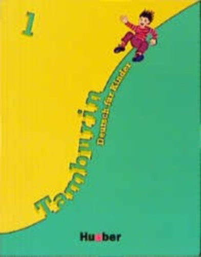 B�ttner-Kopp-Alberti - Tamburin 1. Lehrbuch - Deutsch f�r Kinder