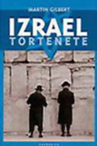 Martin Gilbert - Izrael t�rt�nete