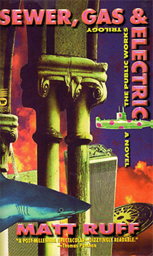 Matt Ruff - Sewer, Gas & Electric