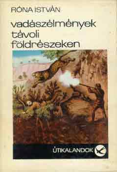 R�na Istv�n - Vad�sz�lm�nyek t�voli f�ldr�szeken