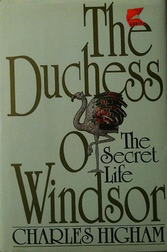 Charles Higham - The Duchess of Windsor - The Secret Life