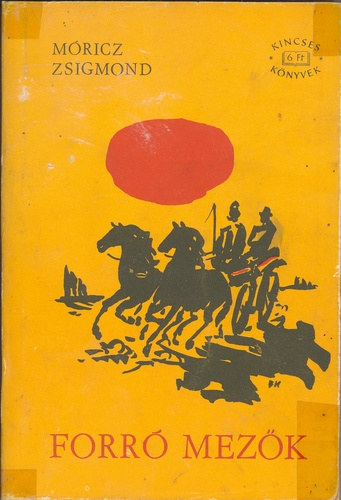Mricz Zsigmond - Forr mezk