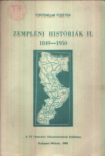 Hgye Istvn  (sszell.) - Zemplni histrik II. 1849-1950