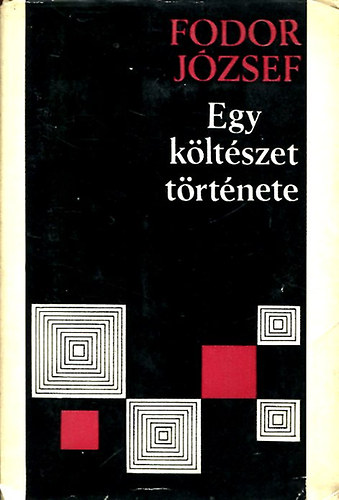 Fodor József - Egy költészet története