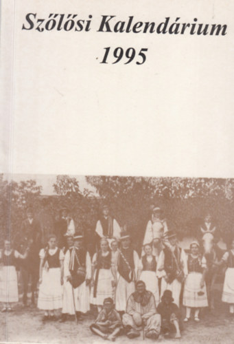 Bihari Jzsef - Szlsi Kalendrium 1995