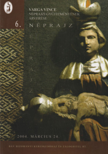 B�V: 6. n�prajzi aukci� - 67. �kszeraukci� (2004. m�rcius 23-24.)