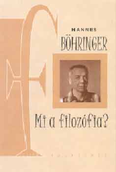 Hannes Bhringer - Mi a filozfia?