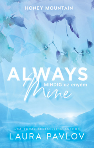 Laura Pavlov - Always Mine - Mindig az eny�m