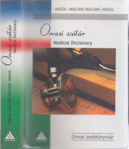 Dr. med. Dieter Werner Unseld - Angol-magyar, Magyar-angol orvosi sztr - English - Hungarian, Hungarian - English - Medical Dictionary