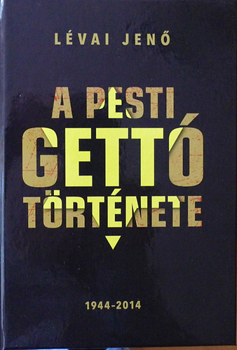 L�vai Jen� - A pesti gett� t�rt�nete