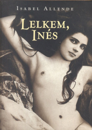 Isabel Allende - Lelkem, Ins