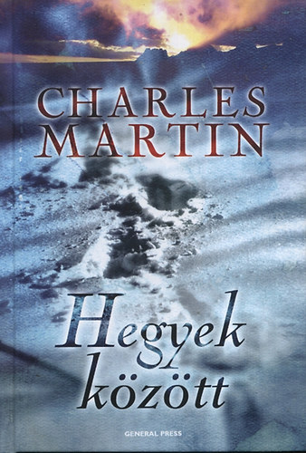 Charles Martin - Hegyek között