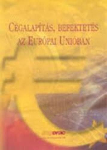 Brdos Pter - Gabriel Lansky - Cgalapts, befektets az Eurpai Uniban