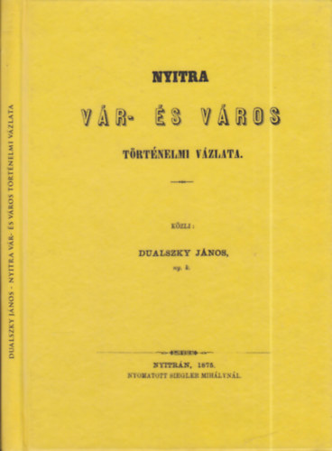 Nyitra v�r- �s v�ros t�rt�nelmi v�zlata
