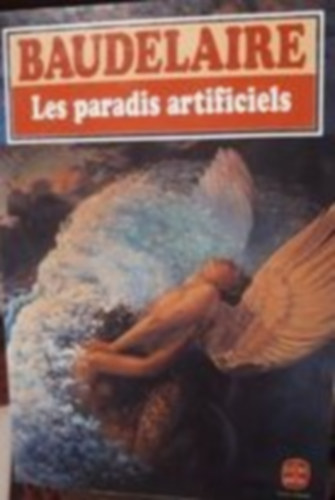Charles Baudelaire - Les paradis artificiels