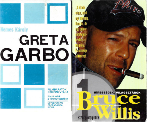2 db k�nyv, Nemes K�roly: Greta Garbo, Szentgy�rgyi Rita: Bruce Willis