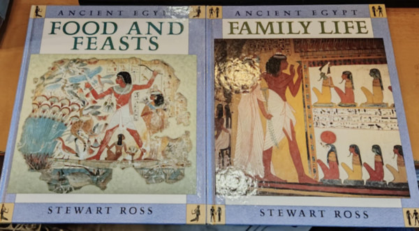 Stewart Ross - 2 db Ancient Egypt: Food and Feasts + Family Life