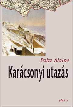 Polcz Alaine - Kar�csonyi utaz�s