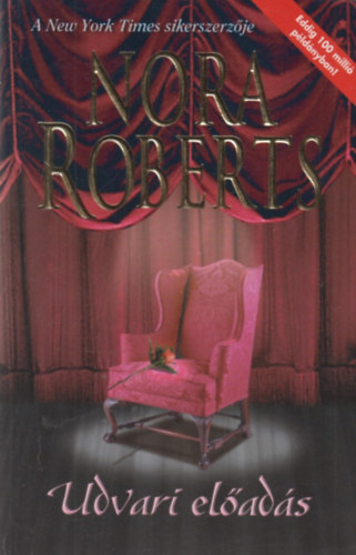 Nora Roberts - Udvari előadás