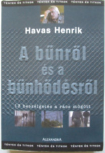 Havas Henrik - A bnrl s a bnhdsrl (13 beszlgets a rcs mgtt) - Dediklt!
