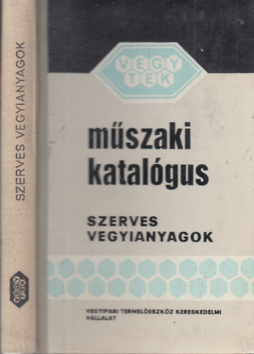 M�szaki katal�gus. Szerves vegyianyagok
