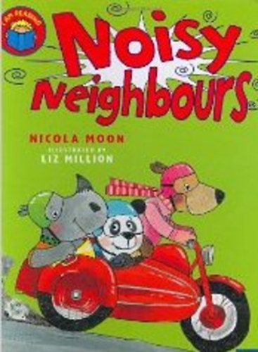 Nicola Moon - Noisy Neighbours (I Am Reading)